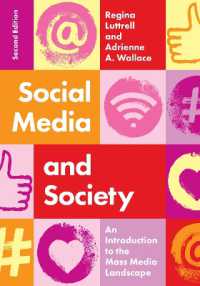 Social Media and Society : An Introduction to the Mass Media Landscape （2ND）