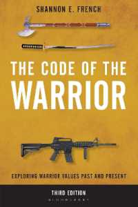 The Code of the Warrior : Exploring Warrior Values Past and Present （3RD）