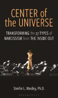 Center of the Universe : Transforming the 27 Types of Narcissism from the inside Out