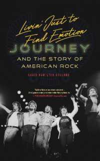 Livin' Just to Find Emotion : Journey and the Story of American Rock