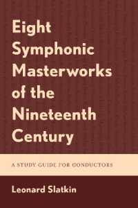 Eight Symphonic Masterworks of the Nineteenth Century : A Study Guide for Conductors