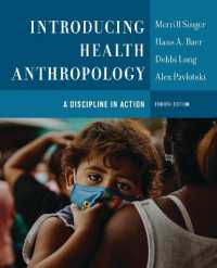 Introducing Health Anthropology : A Discipline in Action （4TH）