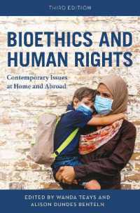 Bioethics and Human Rights : Contemporary Issues at Home and Abroad （3RD）