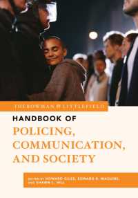 The Rowman & Littlefield Handbook of Policing, Communication, and Society (The Rowman & Littlefield Handbook Series)