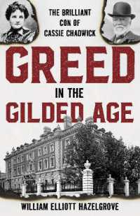 Greed in the Gilded Age : The Brilliant Con of Cassie Chadwick