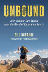 Unbound : Unforgettable True Stories from the World of Endurance Sports