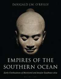南洋の帝国：東南アジア本土・島嶼部の初期文明<br>Empires of the Southern Ocean : Early Civilizations of Mainland and Insular Southeast Asia