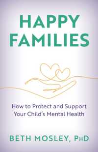 Happy Families : How to Protect and Support Your Child's Mental Health