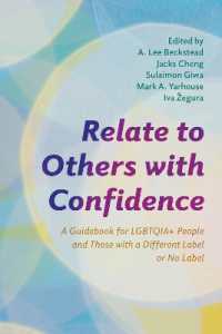 Relate to Others with Confidence : A Guidebook for LGBTQIA+ People and Those with a Different Label or No Label (Diverse Sexualities, Genders, and Relationships)