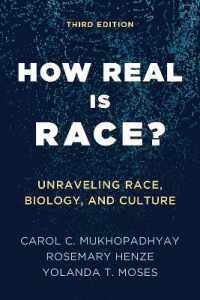How Real Is Race? : Unraveling Race, Biology, and Culture （3RD）