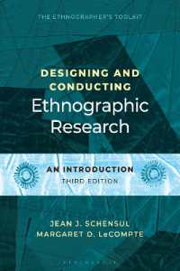 Designing and Conducting Ethnographic Research : An Introduction (Ethnographer's Toolkit) （3RD）
