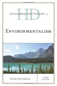 環境主義歴史辞典（第３版）<br>Historical Dictionary of Environmentalism (Historical Dictionaries of Religions, Philosophies, and Movements Series) （3RD）