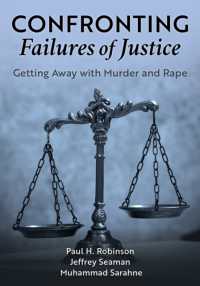 Confronting Failures of Justice : Getting Away with Murder and Rape