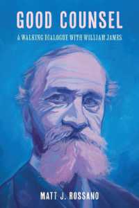Good Counsel : A Walking Dialogue with William James