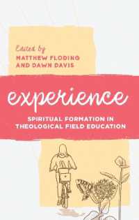 Experience : Spiritual Formation in Theological Field Education (Explorations in Theological Field Education)