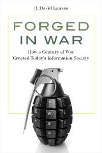 Forged in War : How a Century of War Created Today's Information Society