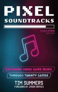 Pixel Soundtracks : Exploring Video Game Music through Twenty Games (Music Pro Guides)