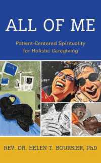 All of Me : Patient-Centered Spirituality for Holistic Caregiving