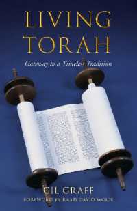 Living Torah : Gateway to a Timeless Tradition
