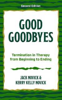 Good Goodbyes : Termination in Therapy from Beginning to Ending （2ND）