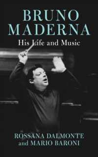 Bruno Maderna : His Life and Music