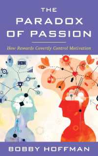 The Paradox of Passion : How Rewards Covertly Control Motivation