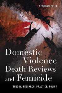 Domestic Violence Death Reviews and Femicide : Theory, Research, Practice, Policy