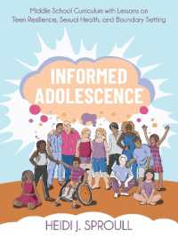 Informed Adolescence : Middle School Curriculum with Lessons on Teen Resilience, Sexual Health, and Boundary Setting