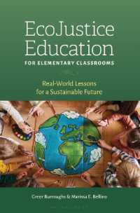 EcoJustice Education for Elementary Classrooms : Real-World Lessons for a Sustainable Future