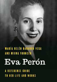 Eva Perón : A Reference Guide to Her Life and Works (Significant Figures in World History)