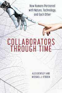 Collaborators through Time : How Humans Partnered with Nature, Technology, and Each Other