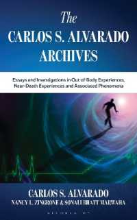 The Carlos S. Alvarado Archives : Essays and Investigations in Out-of-Body Experiences and Auras