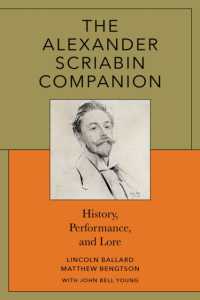 The Alexander Scriabin Companion : History, Performance, and Lore