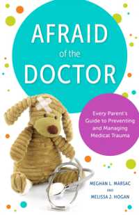 Afraid of the Doctor : Every Parent's Guide to Preventing and Managing Medical Trauma