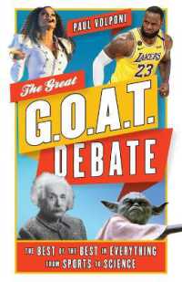 The Great G.O.A.T. Debate : The Best of the Best in Everything from Sports to Science