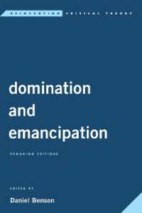 Domination and Emancipation: Remaking Critique (Reinventing Critical Theory")
