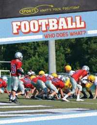 Football: Who Does What? (Sports: What's Your Position?)