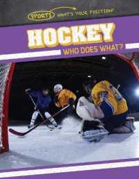 Hockey: Who Does What? (Sports: What's Your Position?)