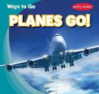 Planes Go! (Ways to Go) （Library Binding）