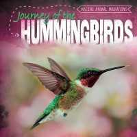 Journey of the Hummingbirds (Massive Animal Migrations)