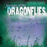 Journey of the Dragonflies (Massive Animal Migrations)