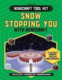 Snow Stopping You with Minecraft(r) (The Unofficial Minecraft(r) Tool Kit)
