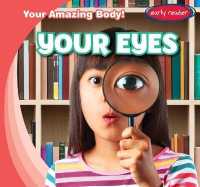Your Eyes (Your Amazing Body!) （Library Binding）