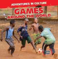 Games around the World (Adventures in Culture) （Library Binding）