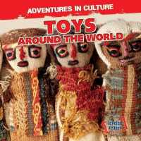 Toys around the World (Adventures in Culture)