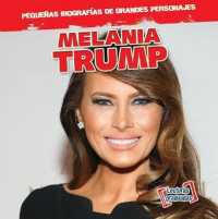 Melania Trump (Pequeñas Biografías de Grandes Personajes (Little Biographies of Big People)) （Library Binding）