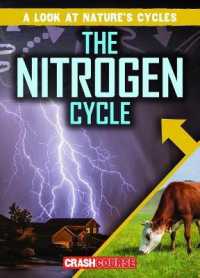 The Nitrogen Cycle (Look at Nature's Cycles)