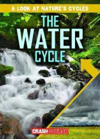 The Water Cycle (Look at Nature's Cycles) （Library Binding）