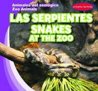Las Serpientes / Snakes at the Zoo (Animales del Zoológico / Zoo Animals) （Library Binding）