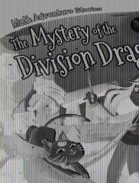 The Mystery of the Division Dragon (Math Adventure Stories)